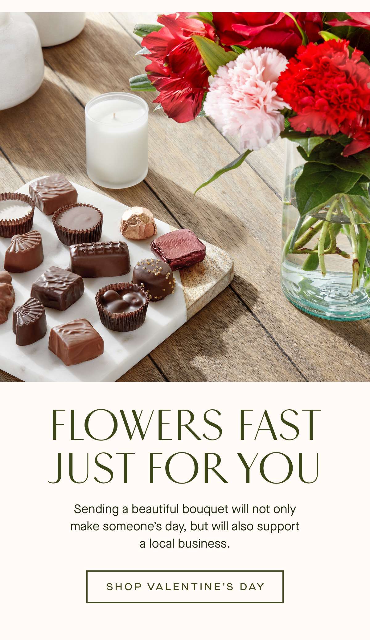 FLOWERS FAST JUST FOR YOU - Sending a beautiful bouquet will not only  make someones day, but will also support  a local business. - SHOP VALENTINE'S DAY 